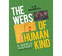 J. R. McNeill The Webs of Humankind (Mixed Media Product)