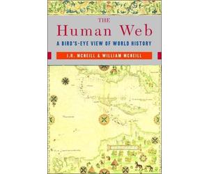 J. R. McNeill William H. McNeill The Human Web (Tascabile)