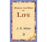 J R Miller Making the Most of Life (Copertina rigida)