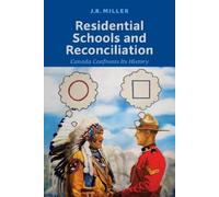 J.R. Miller Residential Schools and Reconciliation (Tascabile)