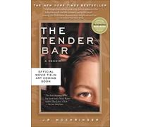 J.R. Moehringer The Tender Bar (Tascabile)