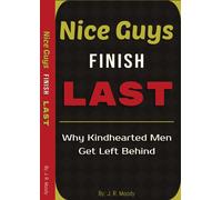 J R Moody Nice Guys Finish Last (Tascabile)