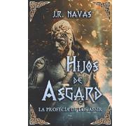 J R Navas Hijos de Asgard (Tascabile) Hijos de Asgard