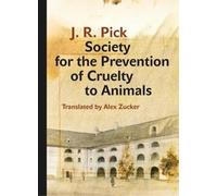 J. R. Pick Society for the Prevention of Cruelty to Animals (Copertina rigida)
