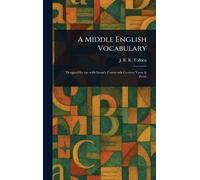 J R R (John Ronald Reuel) Tolkien A Middle English Vocabulary (Copertina rigida)