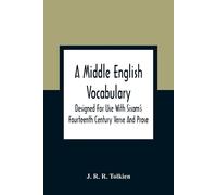 J R R Tolkien A Middle English Vocabulary. Designed For Use With Sis (Tascabile)