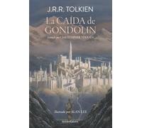 J. R. R. Tolkien Alan Lee Luis Domènech Te La Caída de Gondolin (Bib (Tascabile)