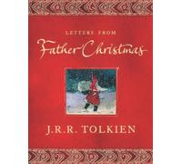 J R R Tolkien Baillie Tolkien Letters from Father Christmas (Tascabile)