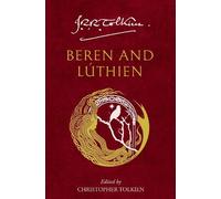 J. R. R. Tolkien Beren and Lúthien (Tascabile)