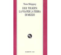 J.R.R. Tolkien: la via per la Terra di mezzo