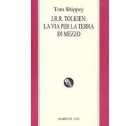 J.R.R. Tolkien: la via per la Terra di mezzo