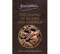 J. R. R. Tolkien The Legend of Sigurd and Gudrún (Tascabile)