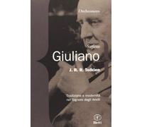 J. R. R. Tolkien. Tradizione e modernità nel Signore degli Anelli