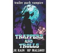 J R Rain H P Mallory Trappers and Trolls (Tascabile) Trailer Park Vampire