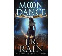 J R Rain Moon Dance (Deluxe Edition) (Tascabile) Vampire for Hire