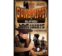 J R Roberts Hell On Wheels (Tascabile) Gunsmith