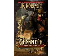 J R Roberts Six Deadly Guns (Tascabile) Gunsmith
