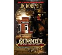 J R Roberts To Steal from the Dead (Tascabile) Gunsmith