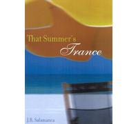 J.R. Salamanca That Summer's Trance (Tascabile)