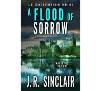 J.R. Sinclair A Flood of Sorrow (Tascabile) DI Stone Oxford Crime Thriller