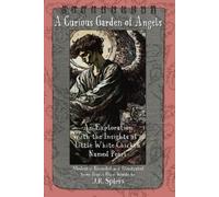 J R Spiers A Curious Garden of Angels (Tascabile)