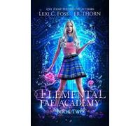 J R Thorn Elemental Fae Academy (Tascabile) Elemental Fae Academy