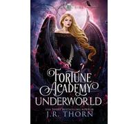 J R Thorn Fortune Academy Underworld (Tascabile) Fortune Academy