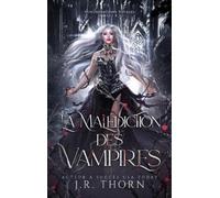 J R Thorn La Malédiction des Vampires (Copertina rigida) Congrégations Royales