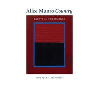 J.R. (Tim) Struthers Alice Munro Country (Tascabile) Essential Writers Series