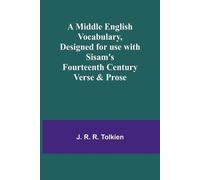 J R Tolkien A Middle English Vocabulary, Designed for use with Sisam (Tascabile)