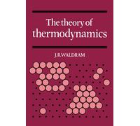 J. R. Waldram The Theory of Thermodynamics (Tascabile)