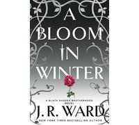 J. R. Ward A Bloom in Winter (Tascabile)