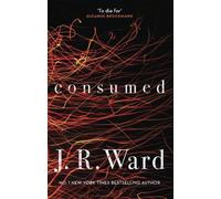 J. R. Ward Consumed (Tascabile)