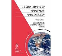 J.R. Wertz Wiley J. Larson Space Mission Analysis and Design (Copertina rigida)