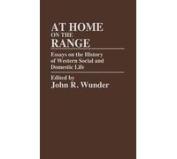 J. R. Wunder At Home on the Range (Copertina rigida)