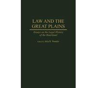J. R. Wunder Law and the Great Plains (Copertina rigida)
