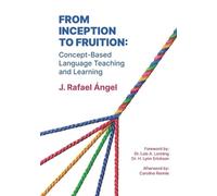 J Rafael Ángel From Inception to Fruition (Tascabile)