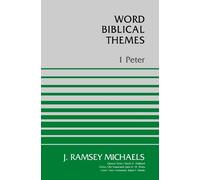 J. Ramsey Michaels 1 Peter (Tascabile) Word Biblical Themes
