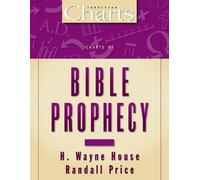 J. Randall Price H. Wayne House Charts of Bible Prophecy (Tascabile)