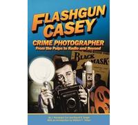 J Randolph Cox David S Siegel Flashgun Casey, Crime Photographer (Tascabile)