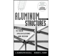 J. Randolph Kissell Robert L. Ferry Aluminum Structures (Copertina rigida)