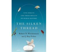 J. Ray Fisher Robert N. Wiedenmann The Silken Thread (Copertina rigida)