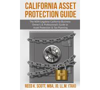 J Reed K Scott Mba California Asset Protection Guide (Tascabile)