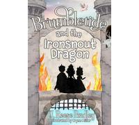 J Reese Bradley Brumbletide and the Ironsnout Dragon (Tascabile)