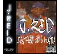 j' reid - lifestylez of a hustla