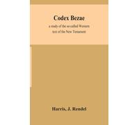 J Rendel Harris Codex Bezae (Copertina rigida)