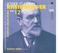 J. Rheinberger Complete Organ Works 12 (CD)