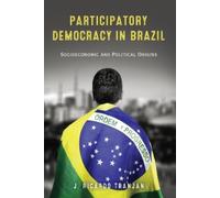 J. Ricardo Tranjan Participatory Democracy in Brazil (Tascabile)