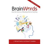 J. Richard Gentry Gene P. Ouellette Brain Words (Tascabile)