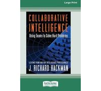 J Richard Hackman Collaborative Intelligence (Tascabile)